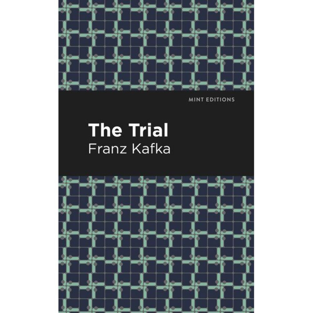 The Trial -- Franz Kafka